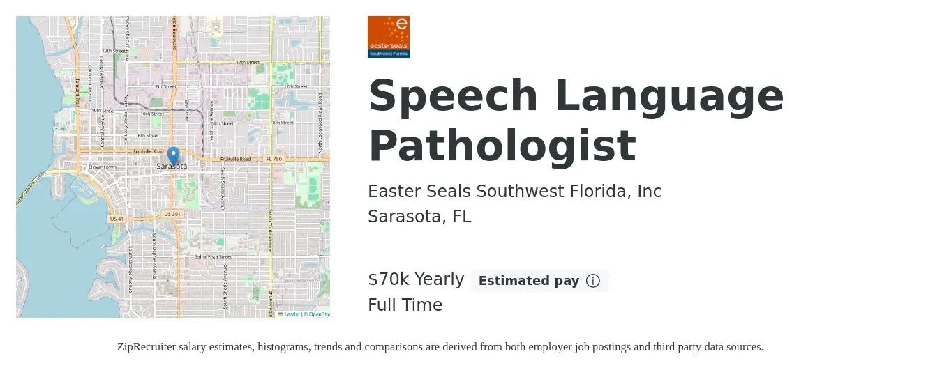 Easter Seals Southwest Florida, Inc job posting for a Speech Language Pathologist in Sarasota, FL with a salary of $70,000 Yearly with a map of Sarasota location.