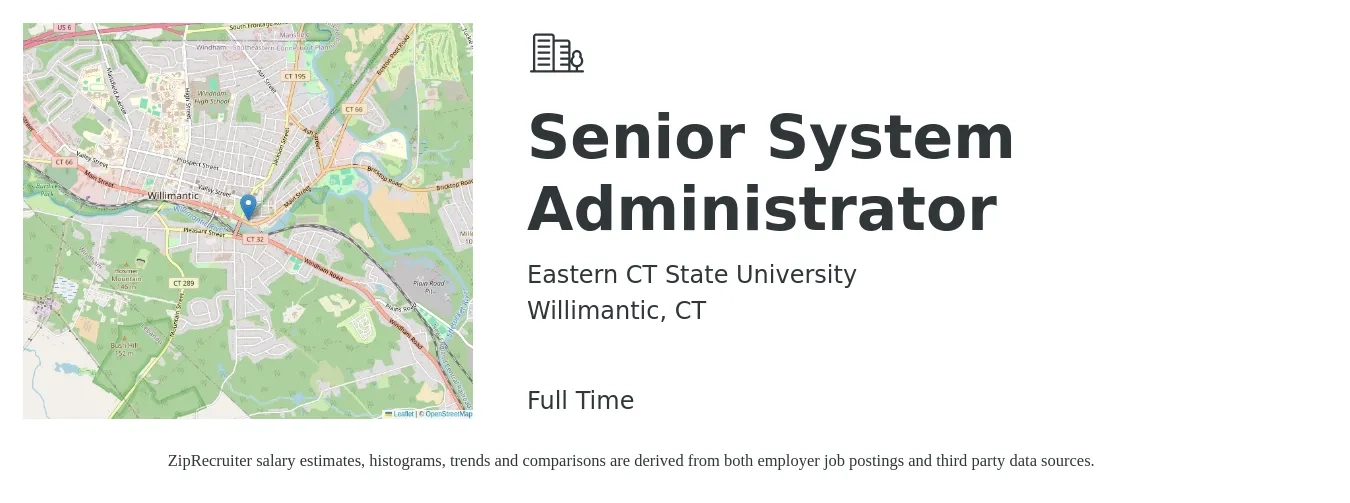 Eastern CT State University job posting for a Senior System Administrator in Willimantic, CT with a salary of $81,400 to $110,300 Yearly with a map of Willimantic location.