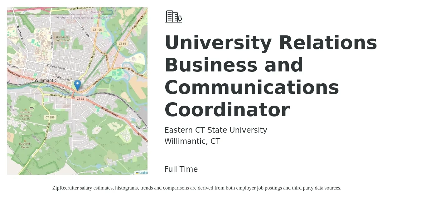 Eastern CT State University job posting for a University Relations Business and Communications Coordinator in Willimantic, CT with a salary of $37,900 to $55,800 Yearly with a map of Willimantic location.