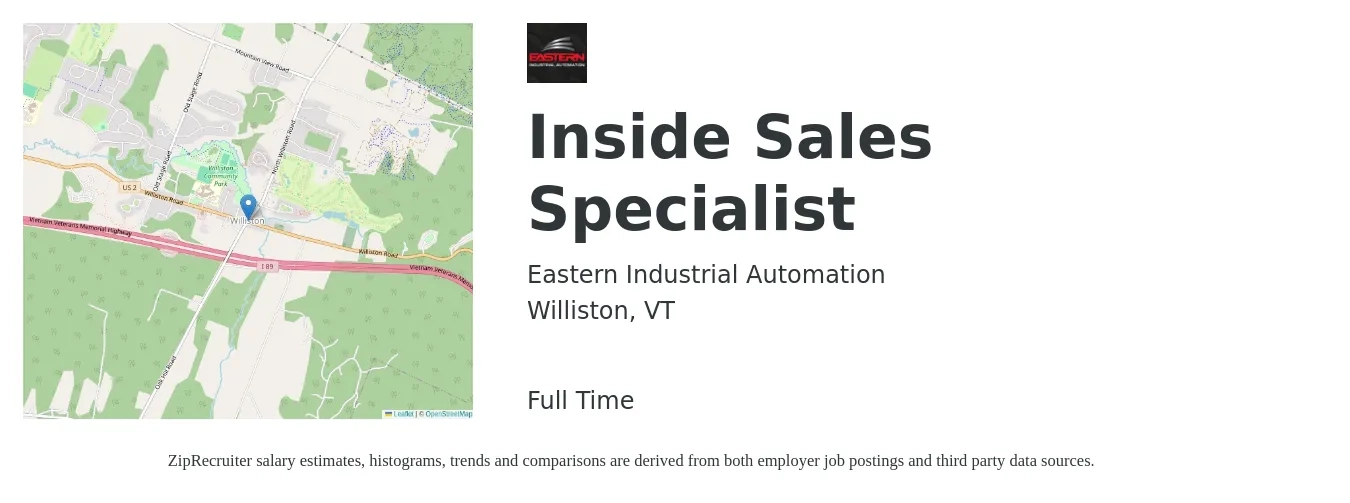 Eastern Industrial Automation job posting for a Inside Sales Specialist in Williston, VT with a salary of $42,800 to $63,400 Yearly with a map of Williston location.
