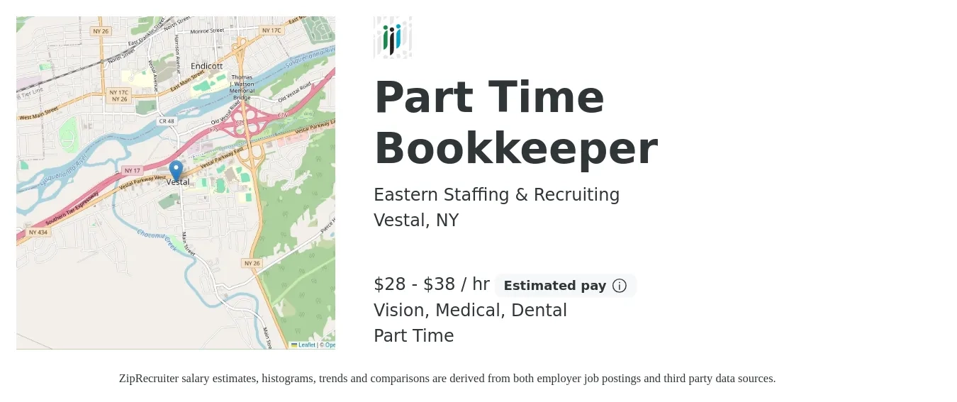 Eastern Staffing & Recruiting job posting for a Part Time Bookkeeper in Vestal, NY with a salary of $30 to $40 Hourly and benefits including dental, medical, pto, retirement, and vision with a map of Vestal location.