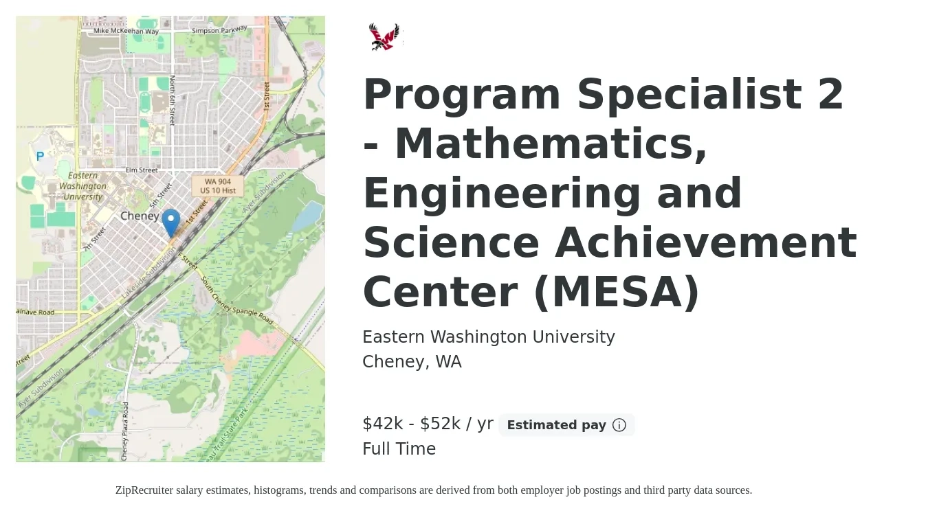 Eastern Washington University job posting for a Program Specialist 2 - Mathematics, Engineering and Science Achievement Center (MESA) in Cheney, WA with a salary of $42,384 to $52,392 Yearly with a map of Cheney location.