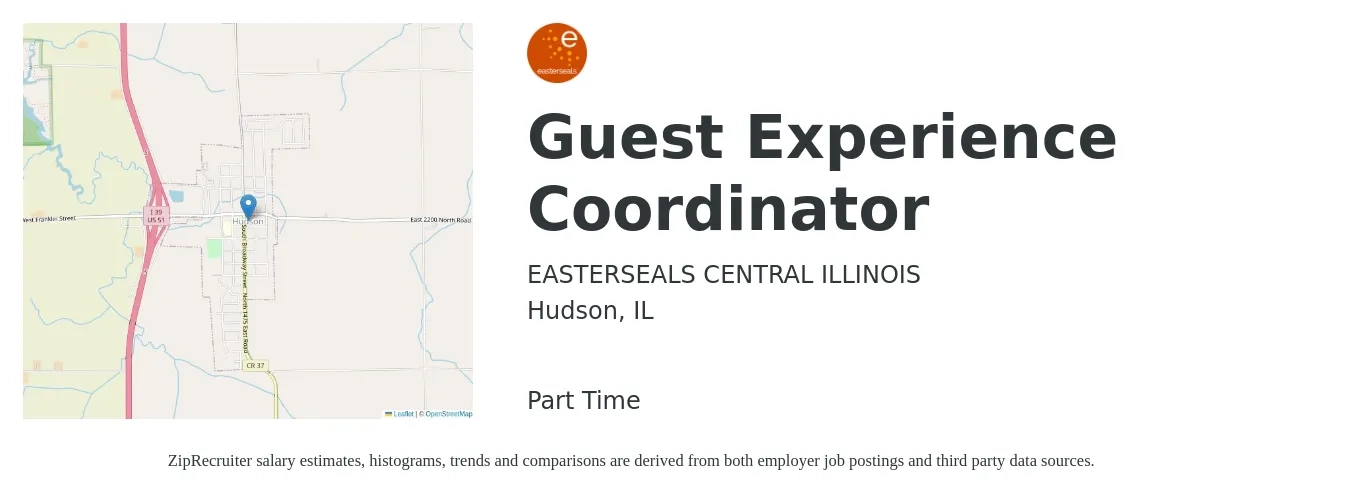 EASTERSEALS CENTRAL ILLINOIS job posting for a Guest Experience Coordinator in Hudson, IL with a salary of $16 to $21 Hourly with a map of Hudson location.