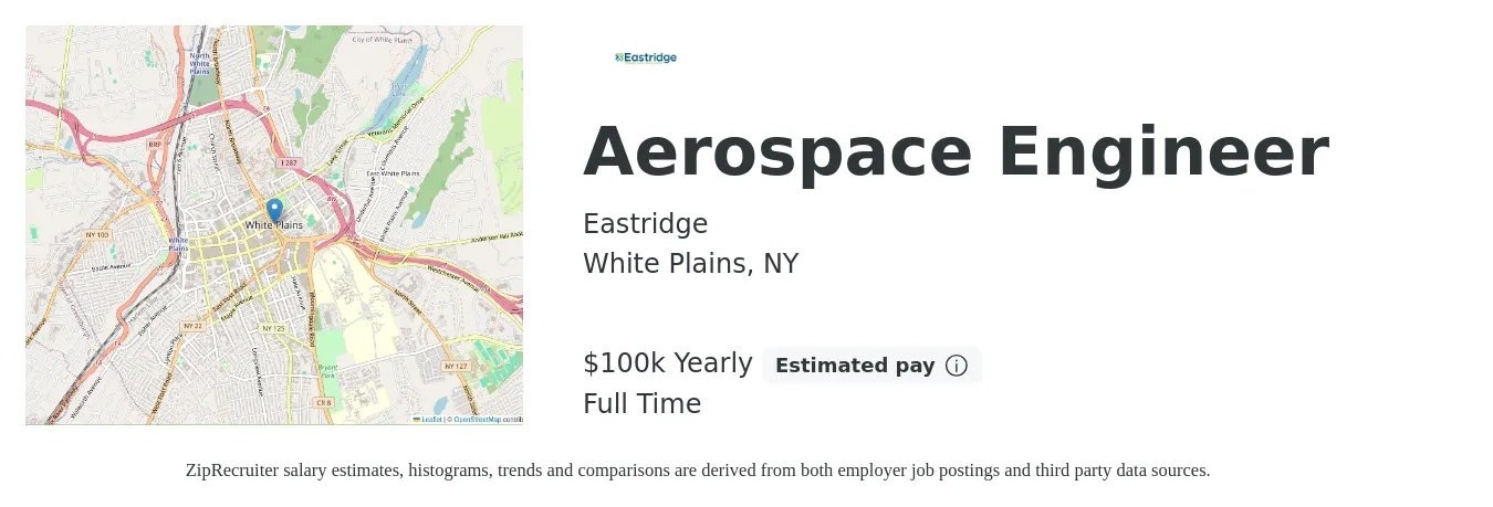 Eastridge job posting for a Aerospace Engineer in White Plains, NY with a salary of $100,000 Yearly with a map of White Plains location.