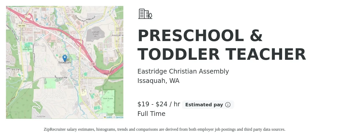 Eastridge Christian Assembly job posting for a PRESCHOOL & TODDLER TEACHER in Issaquah, WA with a salary of $20 to $25 Hourly with a map of Issaquah location.