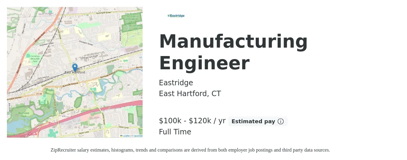Eastridge job posting for a Manufacturing Engineer in East Hartford, CT with a salary of $100,000 to $120,000 Yearly with a map of East Hartford location.