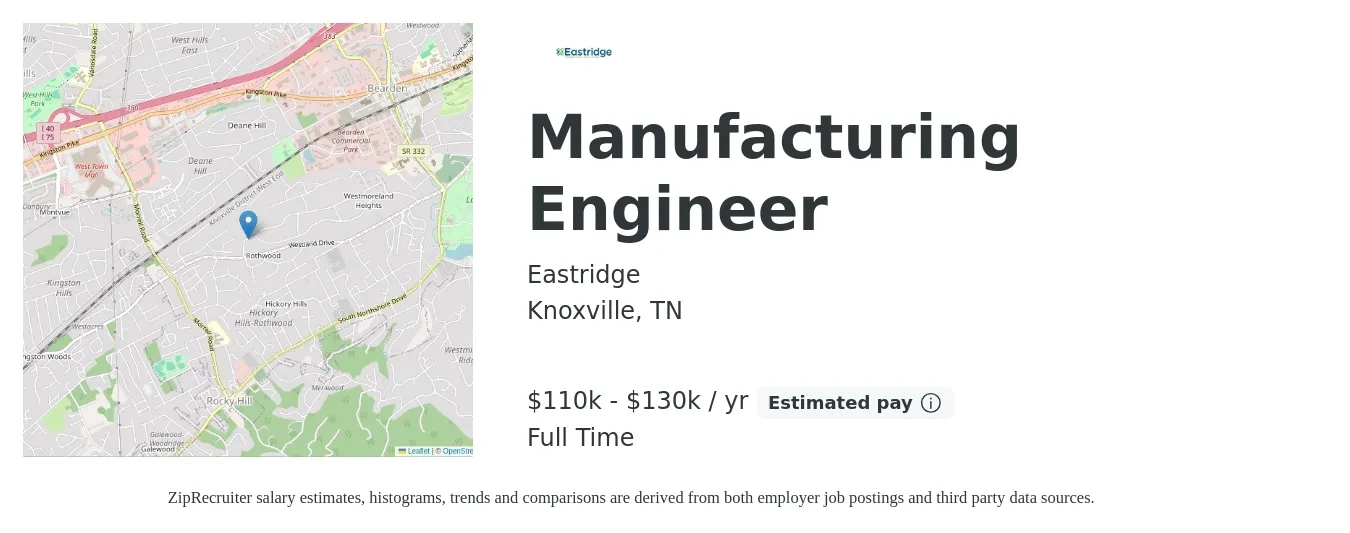 Eastridge job posting for a Manufacturing Engineer in Knoxville, TN with a salary of $110,000 to $130,000 Yearly with a map of Knoxville location.