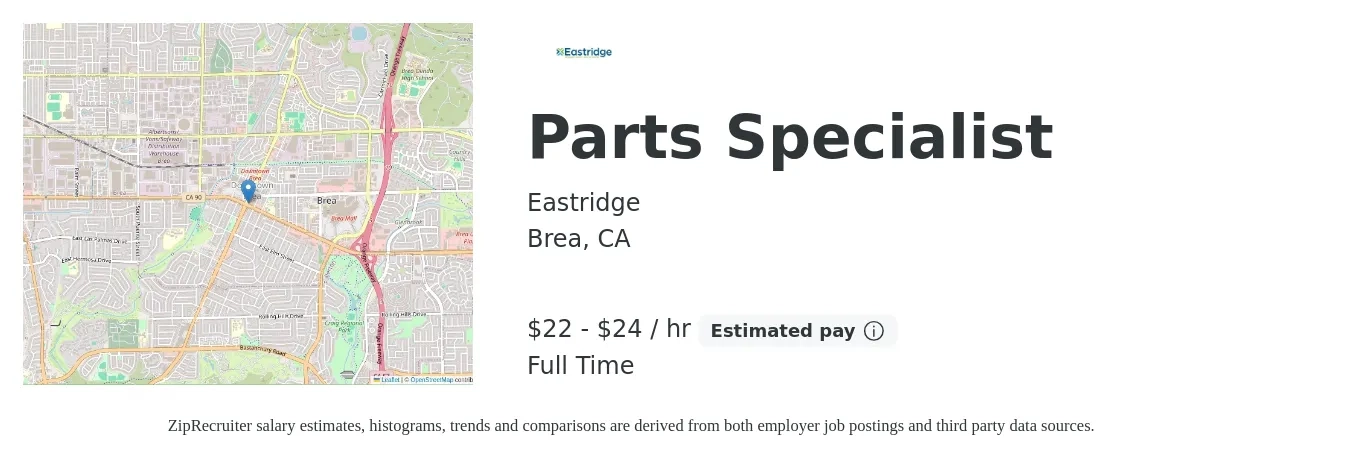 Eastridge job posting for a Parts Specialist in Brea, CA with a salary of $20 Hourly with a map of Brea location.