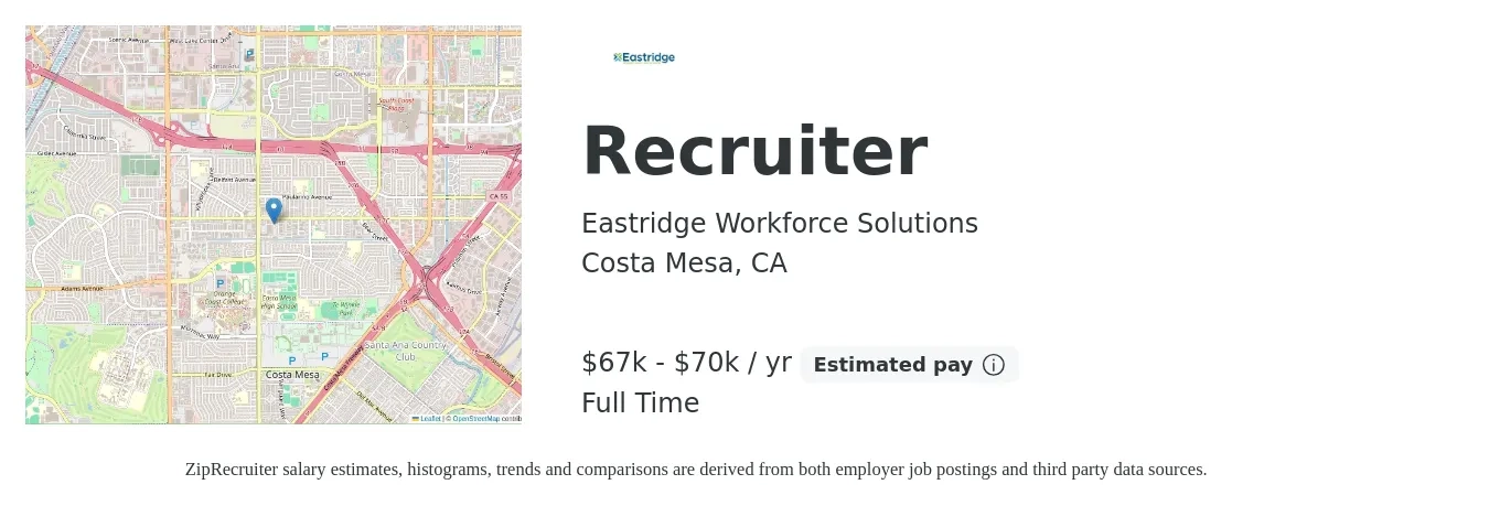 Eastridge Workforce Solutions job posting for a Recruiter in Costa Mesa, CA with a salary of $67,000 to $70,000 Yearly with a map of Costa Mesa location.