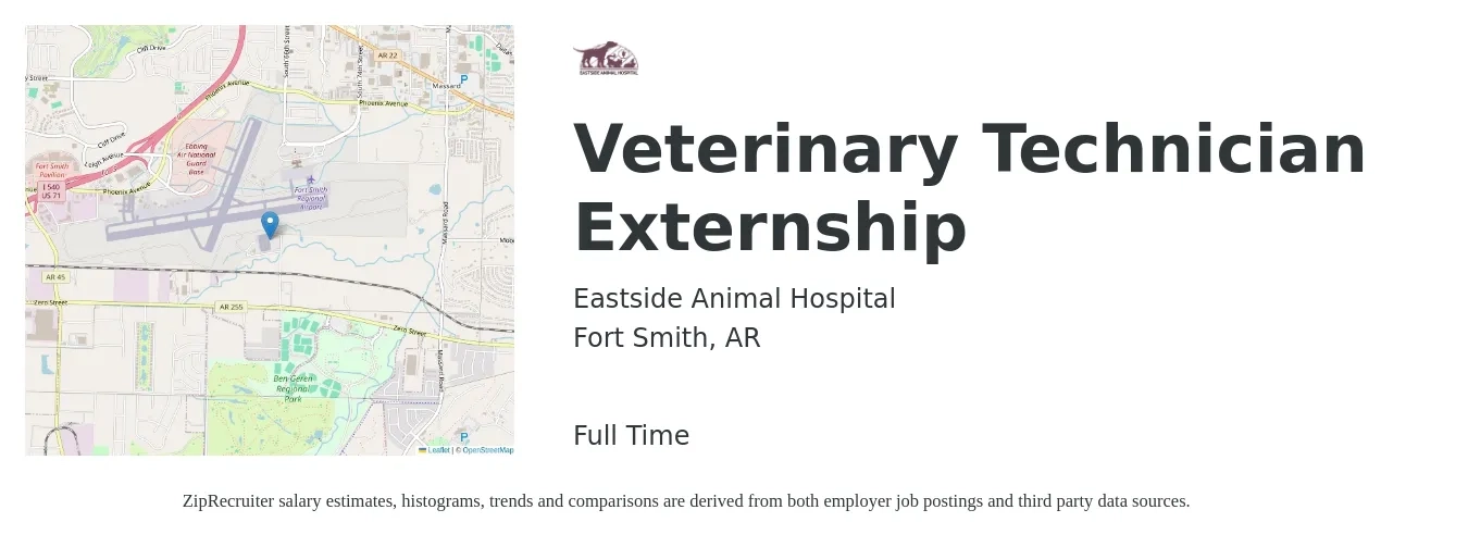 Eastside Animal Hospital job posting for a Veterinary Technician Externship in Fort Smith, AR with a salary of $16 to $22 Hourly with a map of Fort Smith location.
