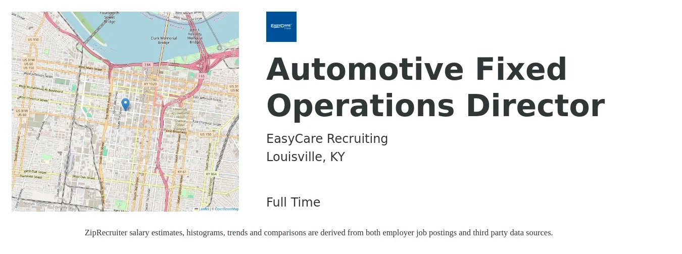 EasyCare Recruiting job posting for a Automotive Fixed Operations Director in Louisville, KY with a salary of $72,500 to $130,100 Yearly with a map of Louisville location.