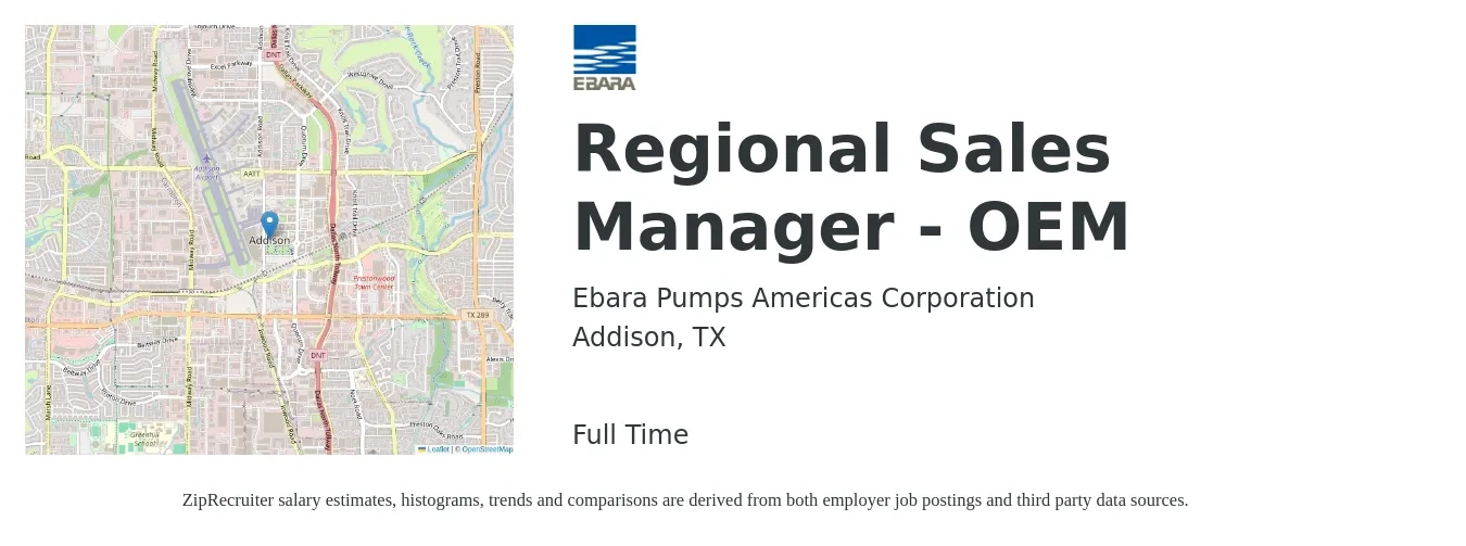 Ebara Pumps Americas Corporation job posting for a Regional Sales Manager - OEM in Addison, TX with a salary of $69,700 to $108,900 Yearly with a map of Addison location.