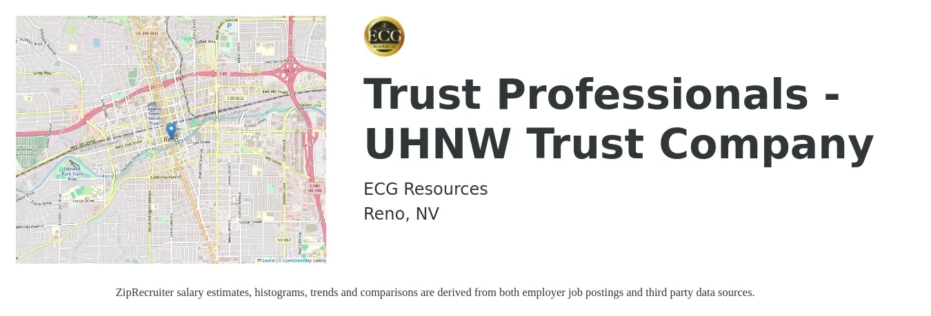 ECG Resources job posting for a Trust Professionals - UHNW Trust Company in Reno, NV with a salary of $71,800 to $107,200 Yearly with a map of Reno location.