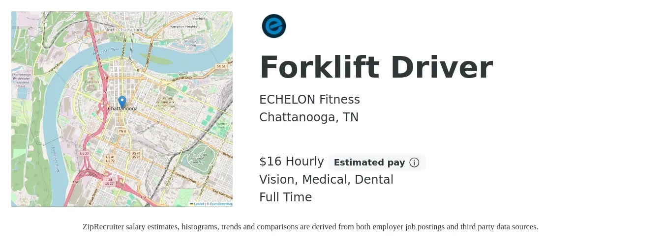 ECHELON Fitness job posting for a Forklift Driver in Chattanooga, TN with a salary of $17 Hourly and benefits including retirement, vision, dental, life_insurance, medical, and pto with a map of Chattanooga location.