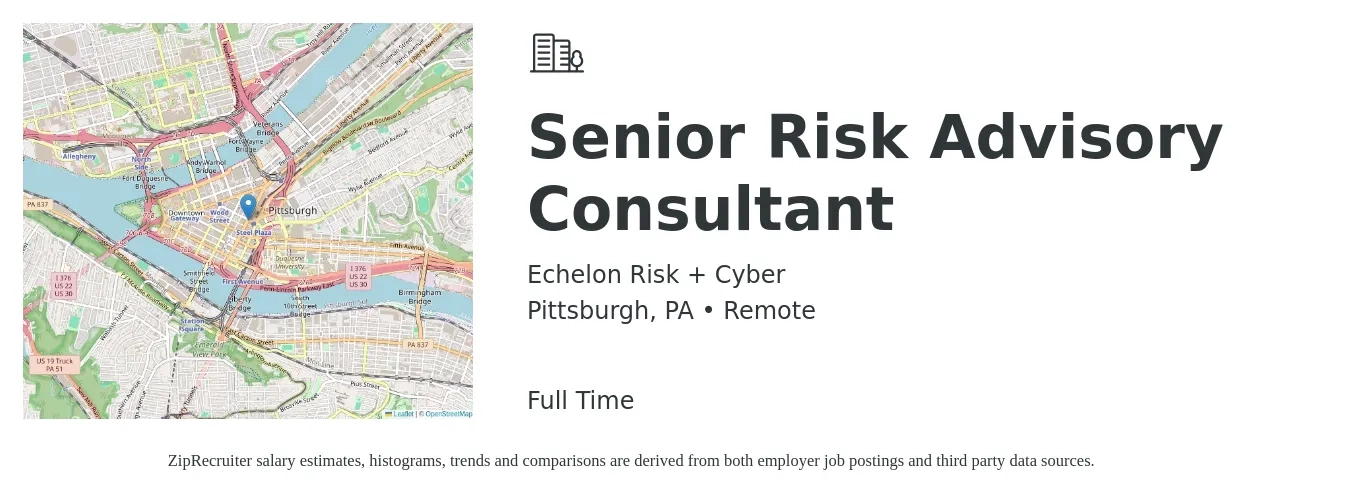 Echelon Risk + Cyber job posting for a Senior Risk Advisory Consultant in Pittsburgh, PA with a salary of $5,060 to $11,890 Monthly with a map of Pittsburgh location.