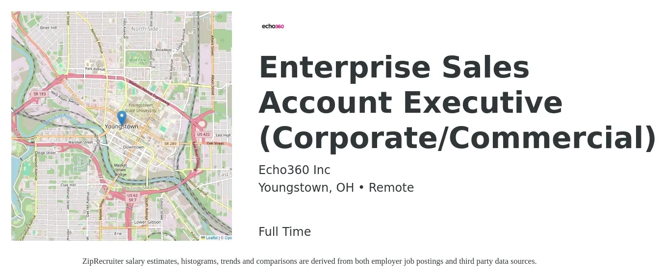 Echo360 Inc job posting for a Enterprise Sales Account Executive (Corporate/Commercial) in Youngstown, OH with a salary of $90,000 to $105,000 Yearly with a map of Youngstown location.