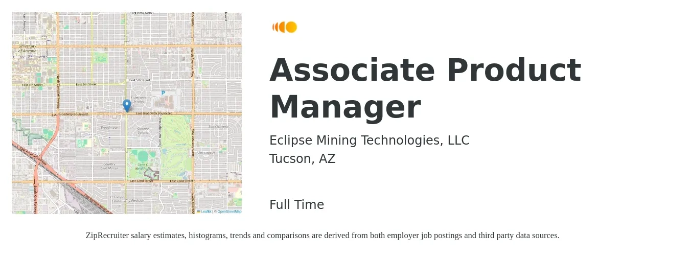 Eclipse Mining Technologies, LLC job posting for a Associate Product Manager in Tucson, AZ with a salary of $21 to $34 Hourly with a map of Tucson location.