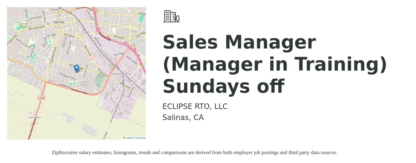 ECLIPSE RTO, LLC job posting for a Sales Manager (Manager in Training) Sundays off in Salinas, CA with a salary of $20 to $22 Hourly with a map of Salinas location.