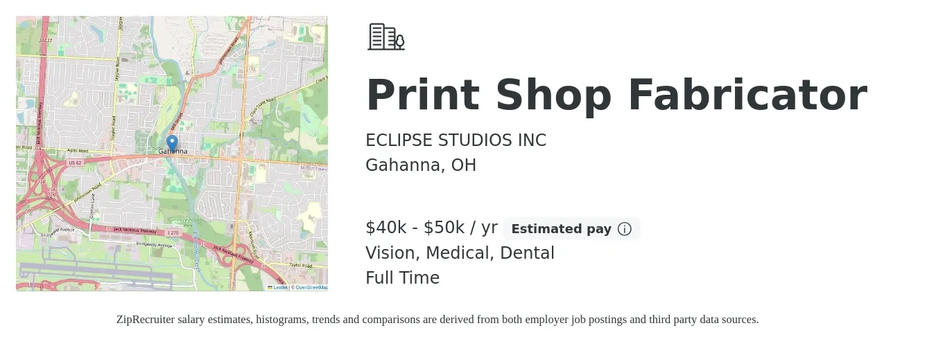 ECLIPSE STUDIOS INC job posting for a Print Shop Fabricator in Gahanna, OH with a salary of $40,000 to $50,000 Yearly and benefits including retirement, vision, dental, medical, and pto with a map of Gahanna location.