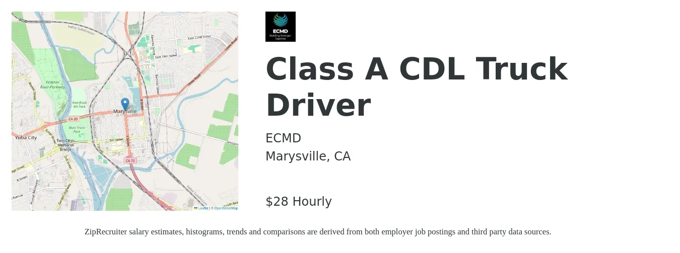 ECMD job posting for a Class A CDL Truck Driver in Marysville, CA with a salary of $30 Hourly with a map of Marysville location.
