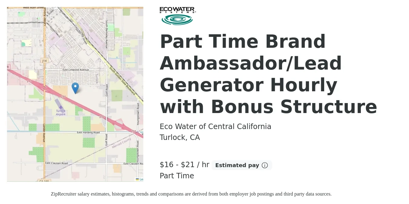 Eco Water of Central California job posting for a Part Time Brand Ambassador/Lead Generator Hourly with Bonus Structure in Turlock, CA with a salary of $17 to $22 Hourly (plus commission) with a map of Turlock location.
