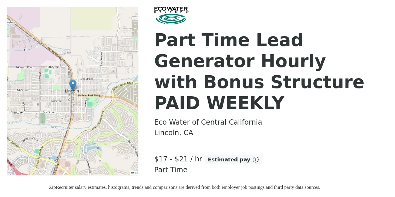 Eco Water of Central California job posting for a Part Time Lead Generator Hourly with Bonus Structure PAID WEEKLY in Lincoln, CA with a salary of $18 to $22 Hourly (plus commission) with a map of Lincoln location.