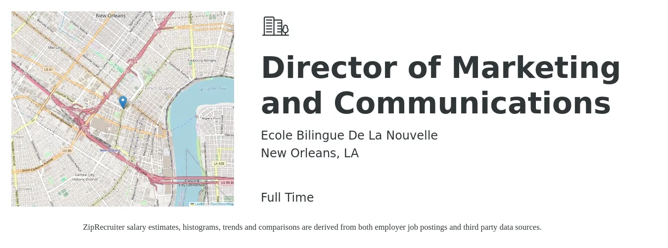 Ecole Bilingue De La Nouvelle job posting for a Director of Marketing and Communications in New Orleans, LA with a salary of $71,100 to $125,000 Yearly with a map of New Orleans location.