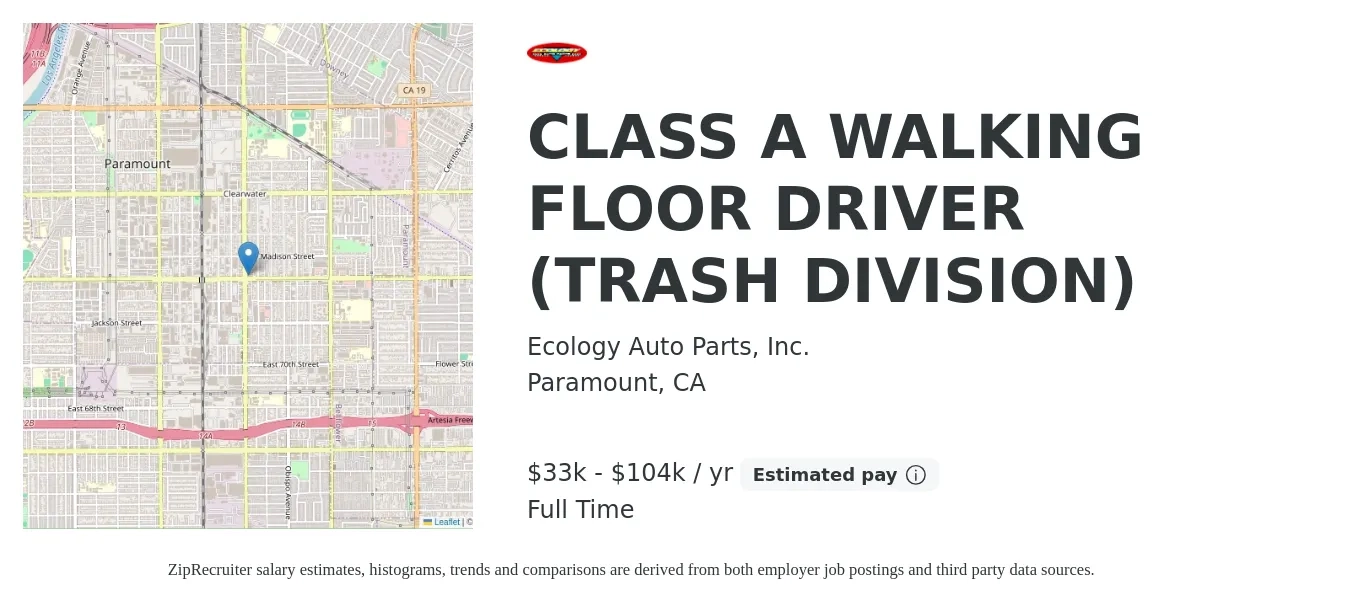 Ecology Auto Parts, Inc. job posting for a CLASS A WALKING FLOOR DRIVER (TRASH DIVISION) in Paramount, CA with a salary of $33,280 to $104,000 Yearly with a map of Paramount location.
