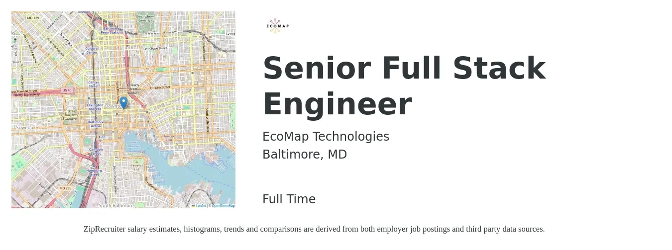 EcoMap Technologies job posting for a Senior Full Stack Engineer in Baltimore, MD with a salary of $110,300 to $157,000 Yearly with a map of Baltimore location.
