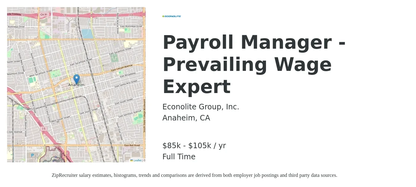 Econolite Group, Inc. job posting for a Payroll Manager - Prevailing Wage Expert in Anaheim, CA with a salary of $85,000 to $105,000 Yearly with a map of Anaheim location.