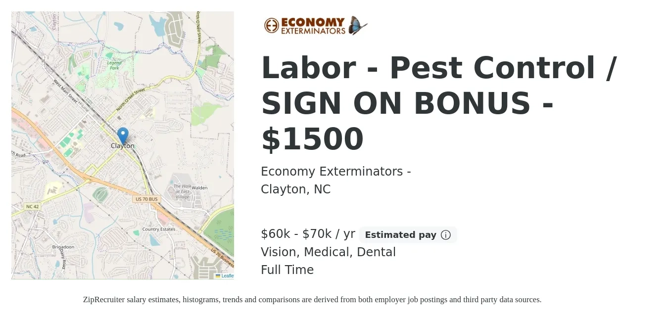 Economy Exterminators - job posting for a Labor - Pest Control / SIGN ON BONUS - $1500 in Clayton, NC with a salary of $60,000 to $70,000 Yearly and benefits including medical, retirement, vision, dental, and life_insurance with a map of Clayton location.