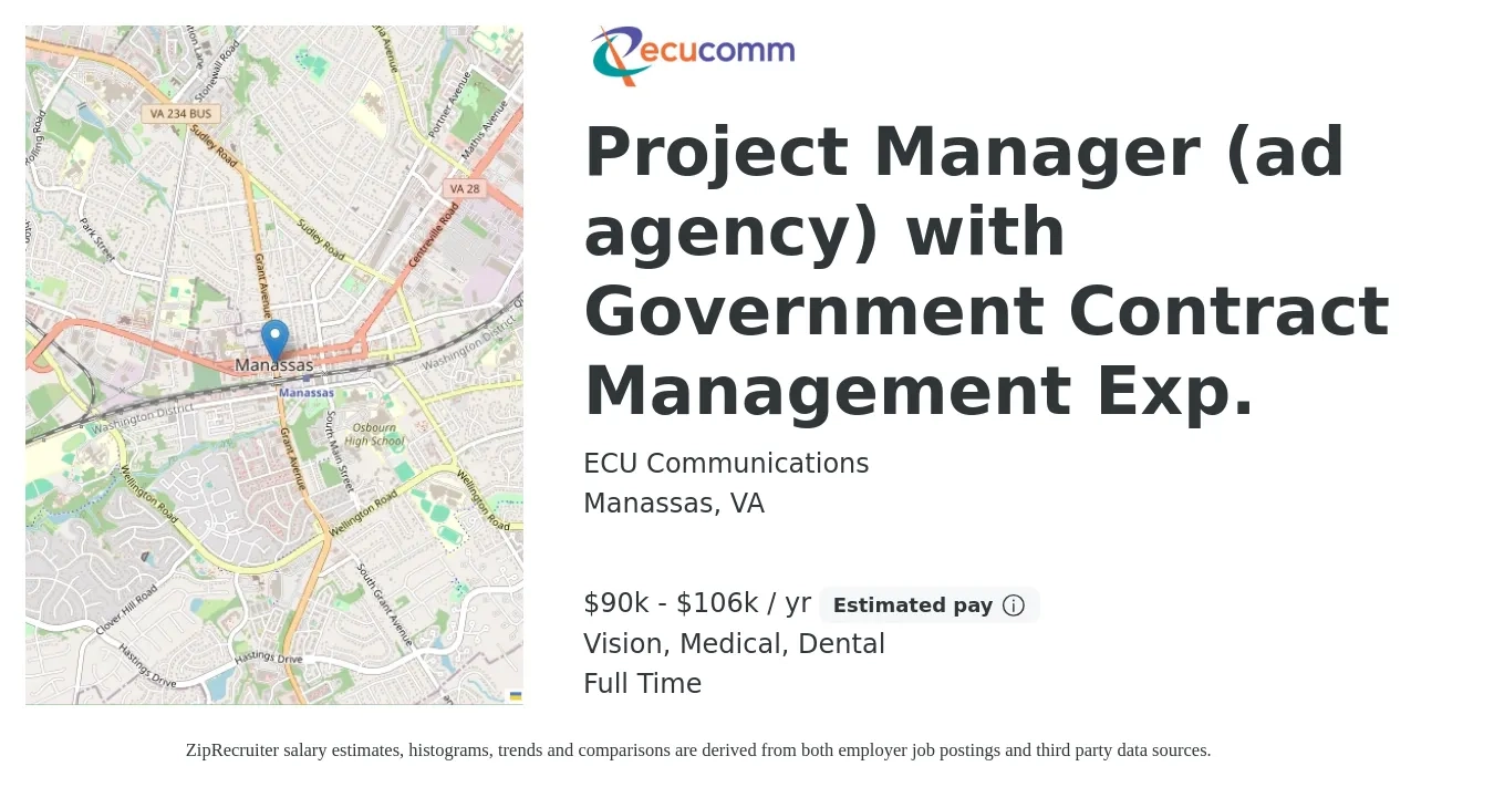 ECU Communications job posting for a Project Manager (ad agency) with Government Contract Management Exp. in Manassas, VA with a salary of $90,000 to $106,000 Yearly and benefits including dental, life_insurance, medical, pto, retirement, and vision with a map of Manassas location.