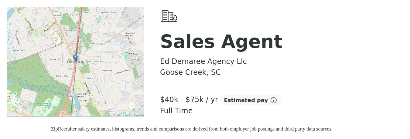 Ed Demaree Agency Llc job posting for a Sales Agent in Goose Creek, SC with a salary of $40,000 to $75,000 Yearly with a map of Goose Creek location.