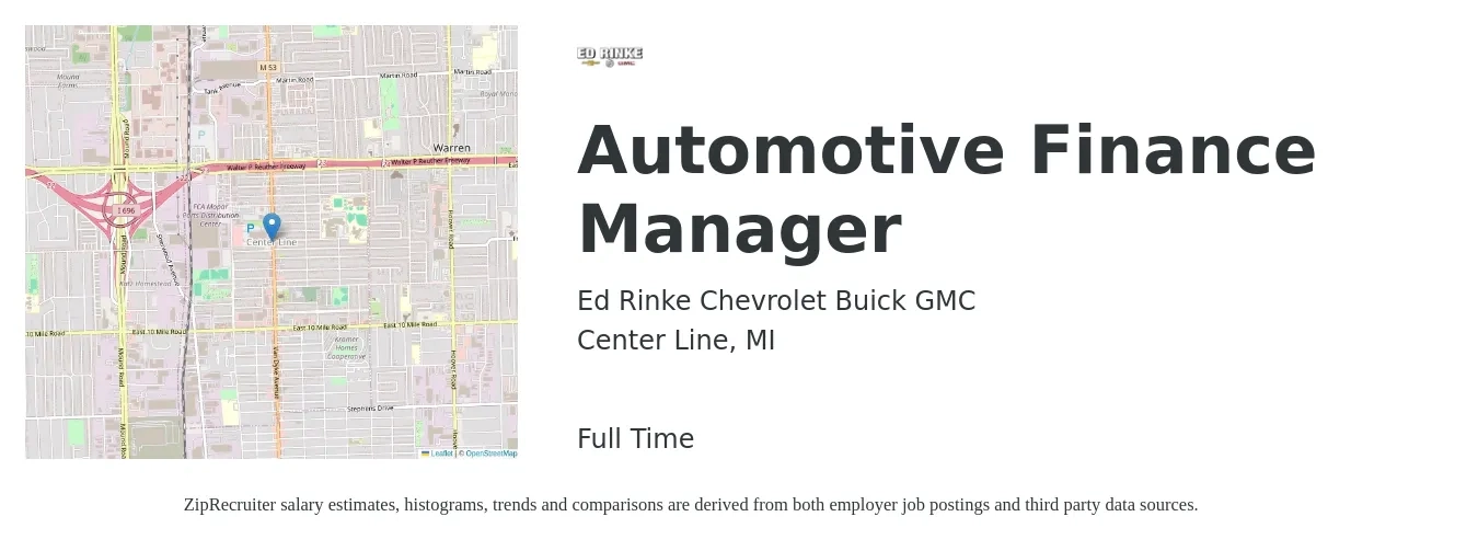 Ed Rinke Chevrolet Buick GMC job posting for a Automotive Finance Manager in Center Line, MI with a salary of $100,000 to $163,400 Yearly with a map of Center Line location.