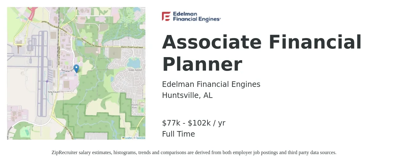 Edelman Financial Engines job posting for a Associate Financial Planner in Huntsville, AL with a salary of $77,000 to $102,600 Yearly with a map of Huntsville location.