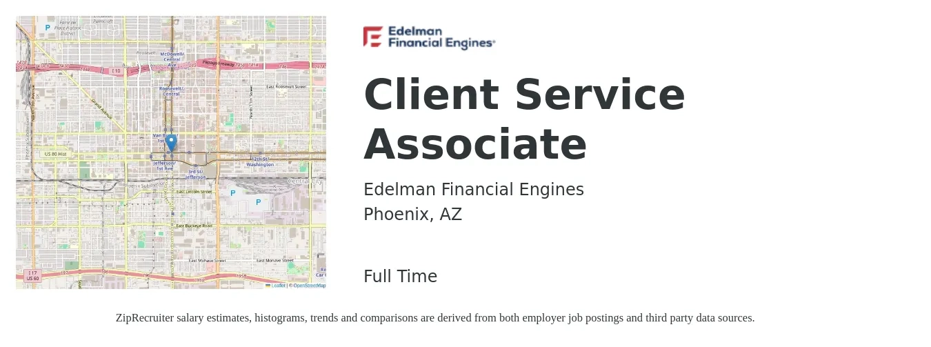 Edelman Financial Engines job posting for a Client Service Associate in Phoenix, AZ with a salary of $13 to $18 Hourly with a map of Phoenix location.