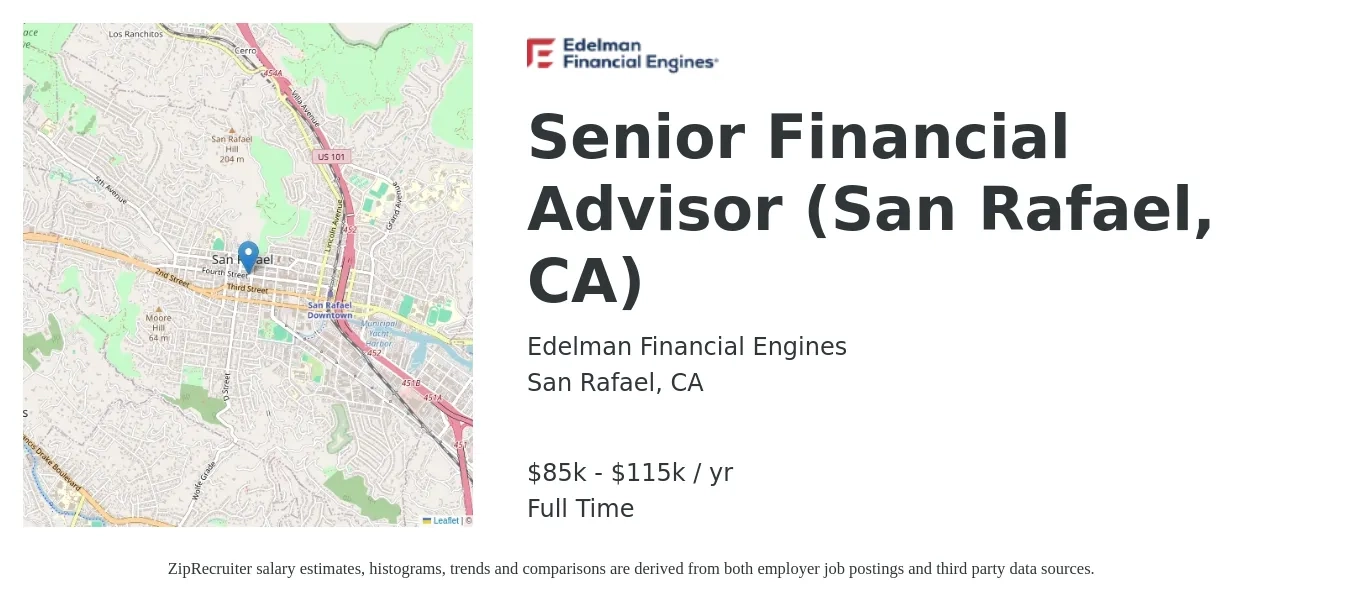 Edelman Financial Engines job posting for a Senior Financial Advisor (San Rafael, CA) in San Rafael, CA with a salary of $85,000 to $115,000 Yearly with a map of San Rafael location.