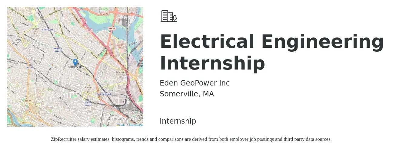 Eden GeoPower Inc job posting for a Electrical Engineering Internship in Somerville, MA with a salary of $21 to $27 Hourly with a map of Somerville location.