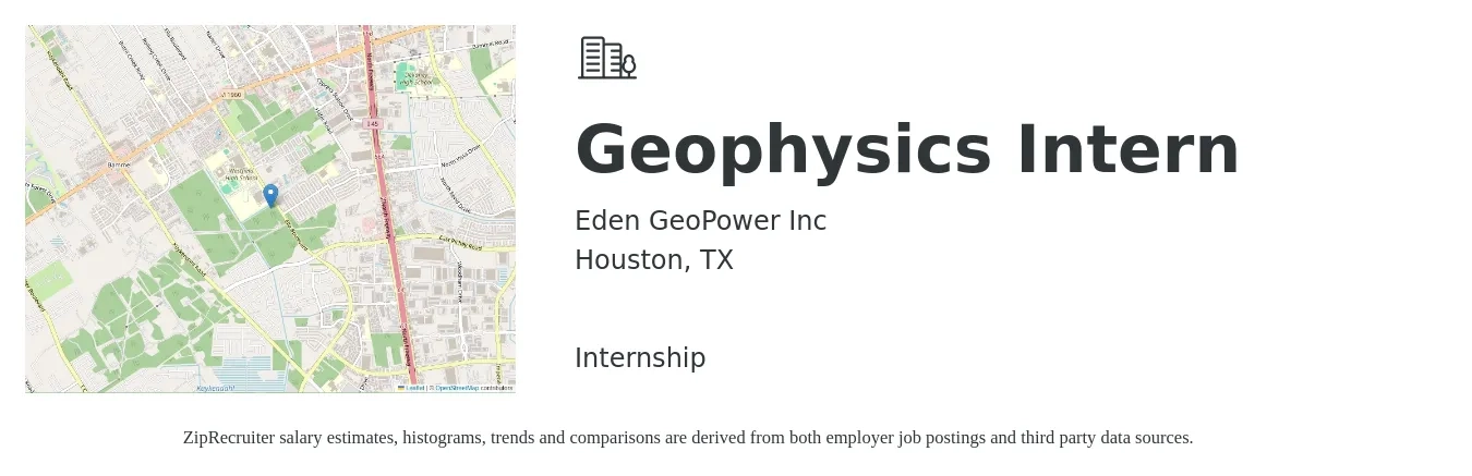 Eden GeoPower Inc job posting for a Geophysics Intern in Houston, TX with a salary of $16 to $21 Hourly with a map of Houston location.