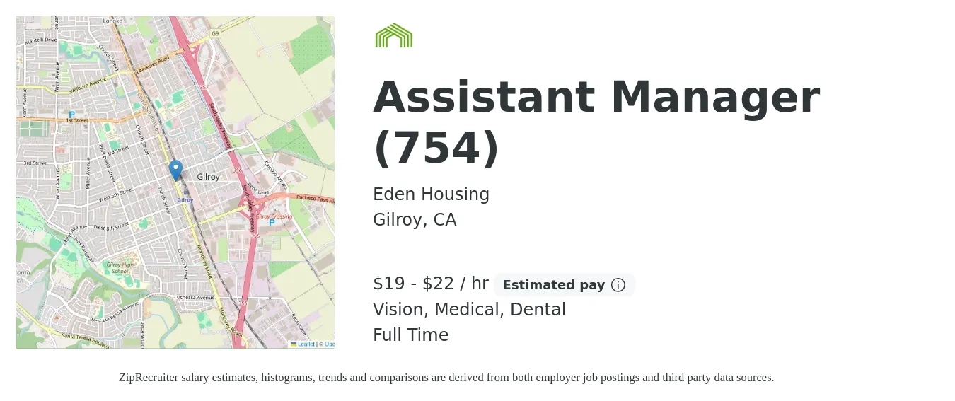 Eden Housing job posting for a Assistant Manager (754) in Gilroy, CA with a salary of $20 to $24 Hourly and benefits including vision, dental, life_insurance, medical, pto, and retirement with a map of Gilroy location.