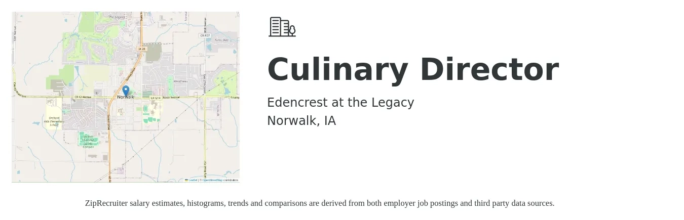 Edencrest at the Legacy job posting for a Culinary Director in Norwalk, IA with a salary of $56,200 to $115,100 Yearly with a map of Norwalk location.