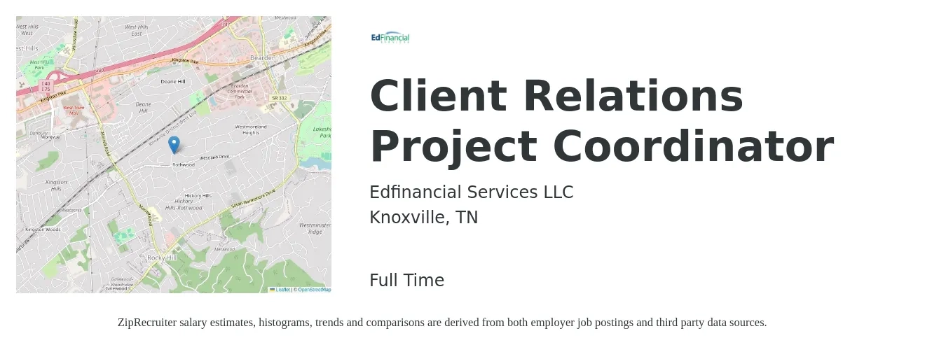 Edfinancial Services LLC job posting for a Client Relations Project Coordinator in Knoxville, TN with a salary of $18 to $24 Hourly with a map of Knoxville location.