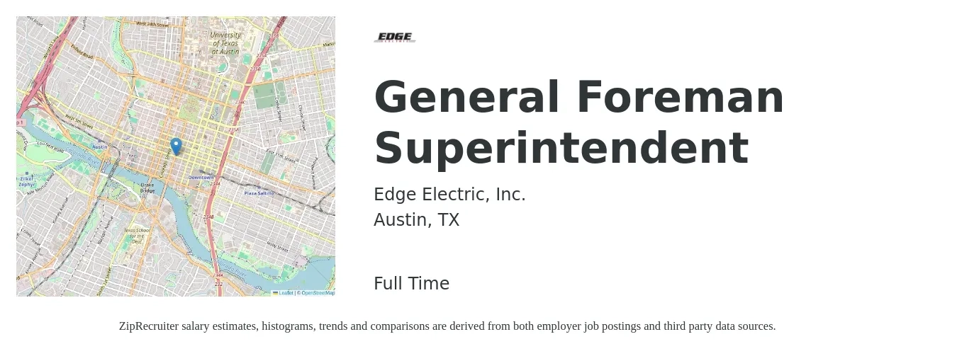 Edge Electric, Inc. job posting for a General Foreman Superintendent in Austin, TX with a salary of $70,400 to $114,500 Yearly with a map of Austin location.