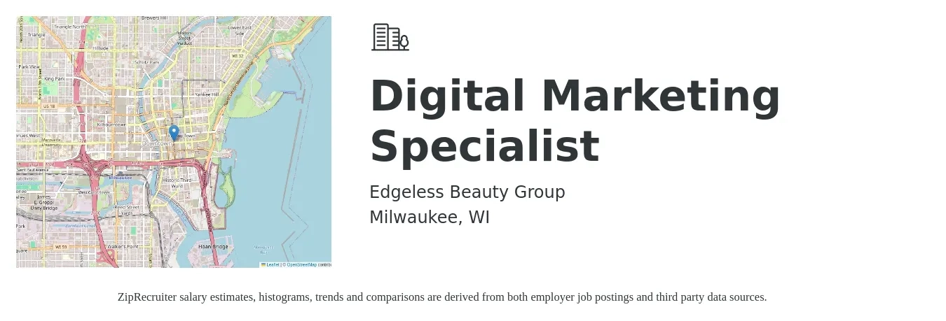 Edgeless Beauty Group job posting for a Digital Marketing Specialist in Milwaukee, WI with a salary of $49,100 to $73,200 Yearly with a map of Milwaukee location.