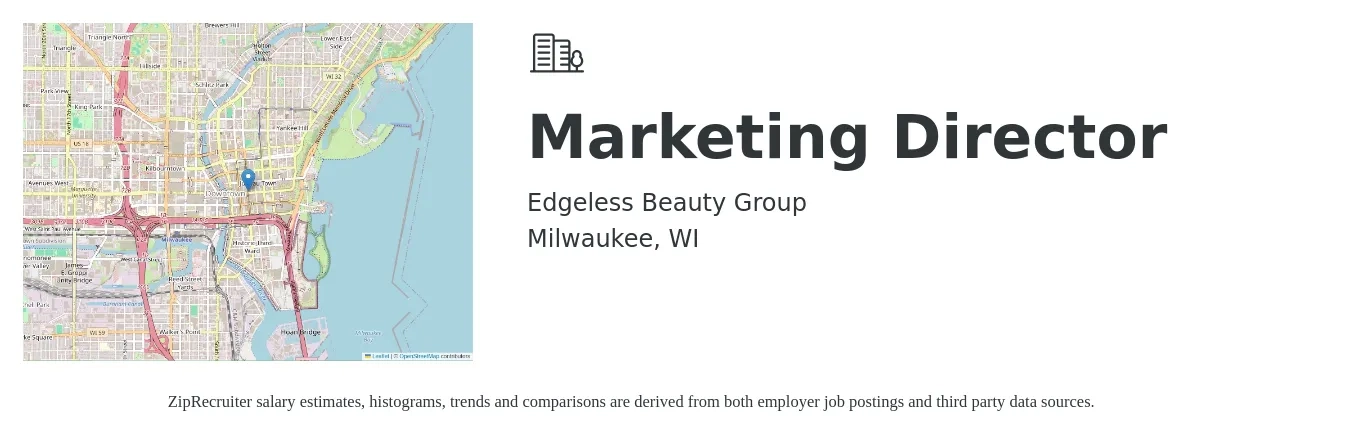 Edgeless Beauty Group job posting for a Marketing Director in Milwaukee, WI with a salary of $70,300 to $129,200 Yearly with a map of Milwaukee location.