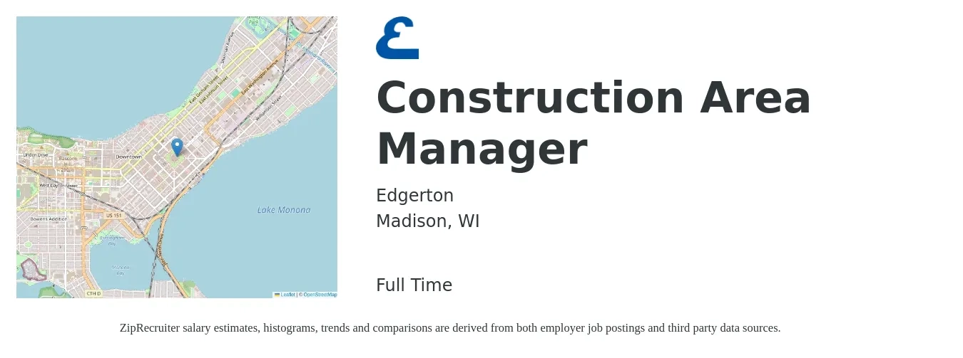 Edgerton job posting for a Construction Area Manager in Madison, WI with a salary of $66,000 to $135,000 Yearly with a map of Madison location.