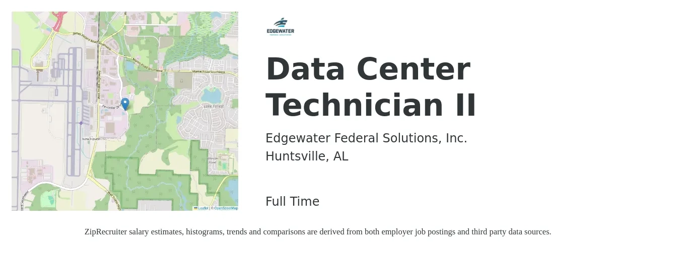 Edgewater Federal Solutions, Inc. job posting for a Data Center Technician II in Huntsville, AL with a salary of $21 to $30 Hourly with a map of Huntsville location.