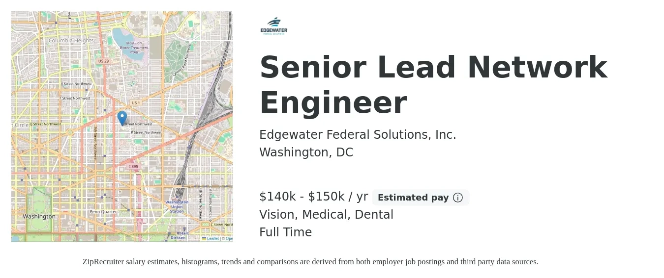 Edgewater Federal Solutions, Inc. job posting for a Senior Lead Network Engineer in Washington, DC with a salary of $140,000 to $150,000 Yearly and benefits including life_insurance, medical, pto, retirement, vision, and dental with a map of Washington location.