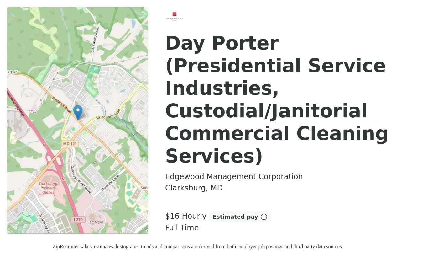 Edgewood Management Corporation job posting for a Day Porter (Presidential Service Industries, Custodial/Janitorial Commercial Cleaning Services) in Clarksburg, MD with a salary of $17 Hourly with a map of Clarksburg location.