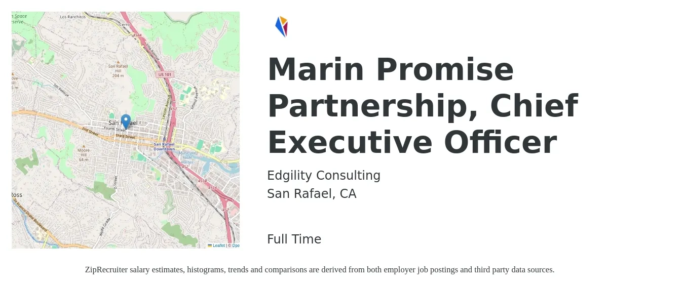 Edgility Consulting job posting for a Marin Promise Partnership, Chief Executive Officer in San Rafael, CA with a salary of $120,900 to $178,400 Yearly with a map of San Rafael location.